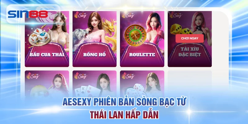 AEsexy phiên bản sòng bạc từ Thái Lan hấp dẫn