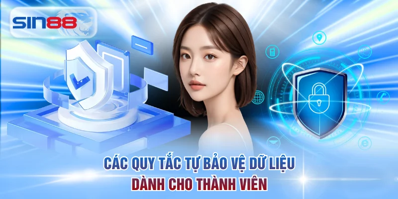 Các quy tắc tự bảo vệ dữ liệu dành cho thành viên