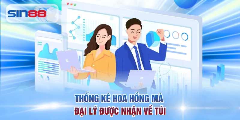 Thống kê hoa hồng mà đại lý được nhận về túi