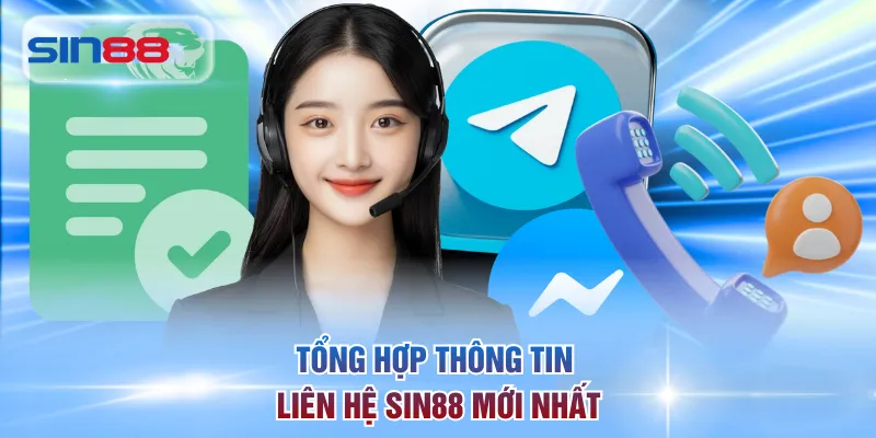 Tổng hợp thông tin liên hệ SIN88 mới nhất